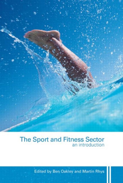 The Sport and Fitness Sector : An Introduction, Hardback Book