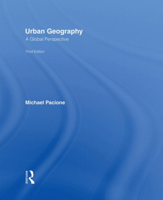 Urban Geography : A Global Perspective, Hardback Book