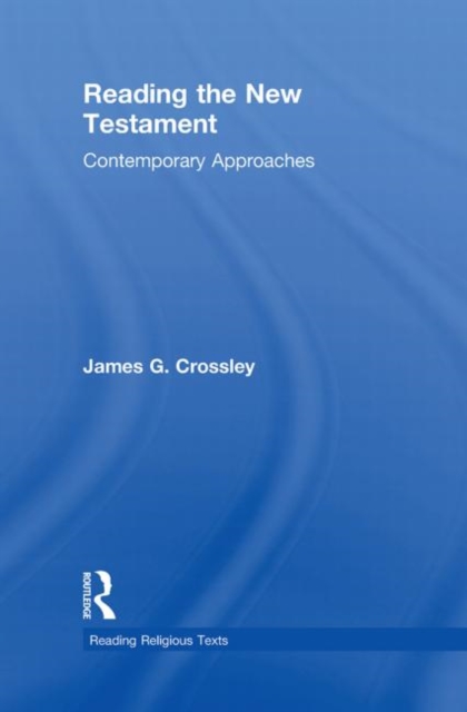 Reading the New Testament : Contemporary Approaches, Hardback Book