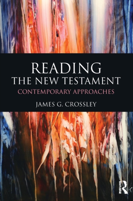 Reading the New Testament : Contemporary Approaches, Paperback / softback Book