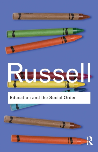 Education and the Social Order, Paperback / softback Book