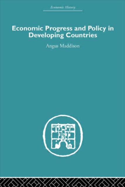 Economic Progress and Policy in Developing Countries, Paperback / softback Book