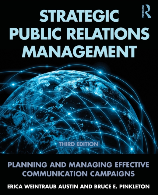 Strategic Public Relations Management : Planning and Managing Effective Communication Campaigns, Paperback / softback Book