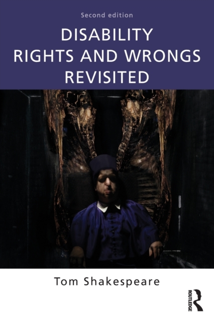 Disability Rights and Wrongs Revisited, Paperback / softback Book