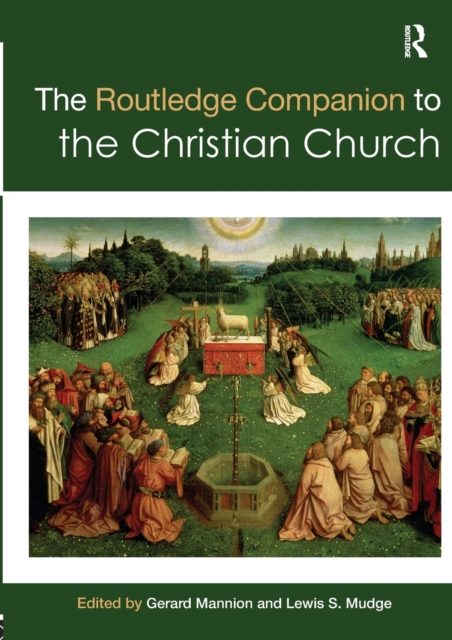 The Routledge Companion to the Christian Church, Paperback / softback Book