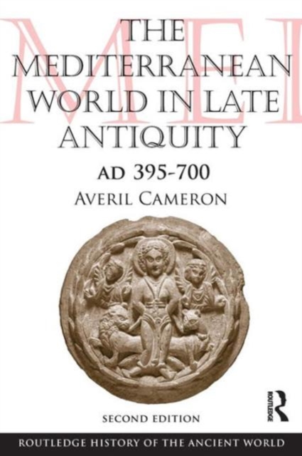 The Mediterranean World in Late Antiquity : AD 395-700, Paperback / softback Book
