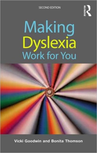 Making Dyslexia Work for You, Paperback / softback Book