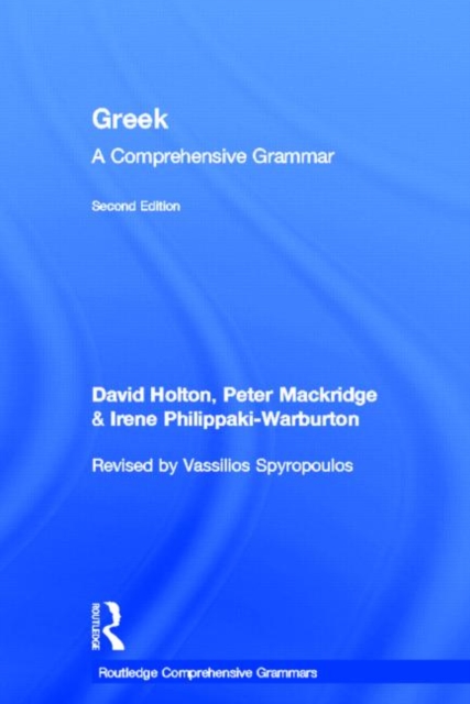Greek: A Comprehensive Grammar of the Modern Language, Hardback Book