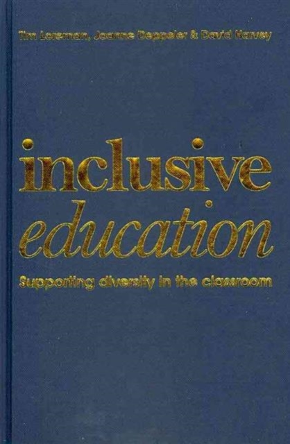 Inclusive Education : A Practical Guide to Supporting Diversity in the Classroom, Hardback Book