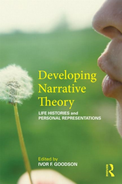 Developing Narrative Theory : Life Histories and Personal Representation, Paperback / softback Book