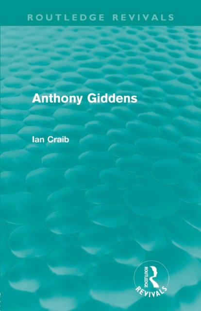Anthony Giddens, Paperback / softback Book
