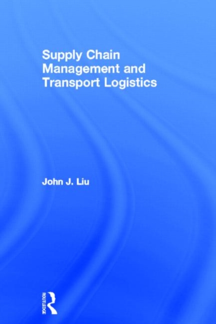 Supply Chain Management and Transport Logistics, Hardback Book