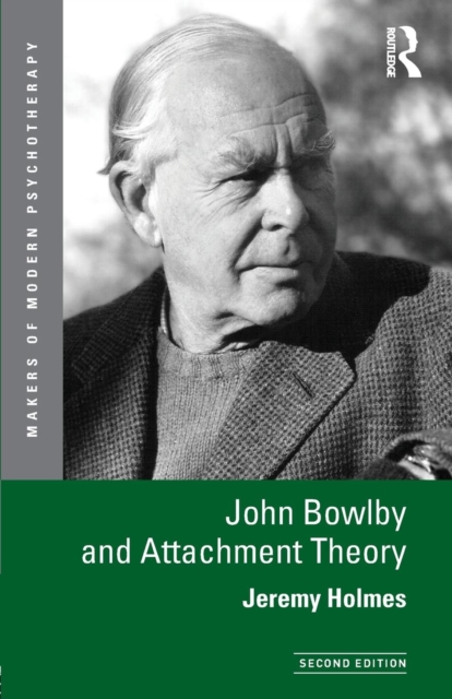John Bowlby and Attachment Theory, Paperback / softback Book