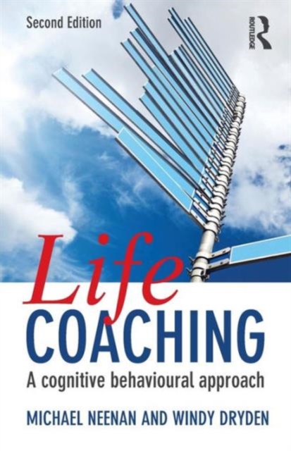 Life Coaching : A cognitive behavioural approach, Paperback / softback Book