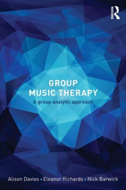 Group Music Therapy : A group analytic approach, Paperback / softback Book