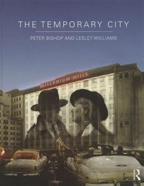 The Temporary City, Hardback Book