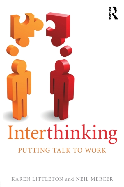 Interthinking: Putting talk to work, Paperback / softback Book