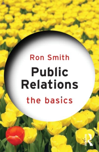 Public Relations: The Basics, Paperback / softback Book