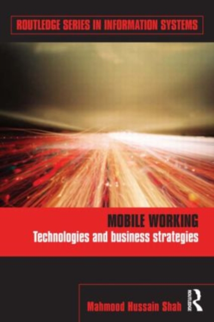 Mobile Working : Technologies and Business Strategies, Paperback / softback Book