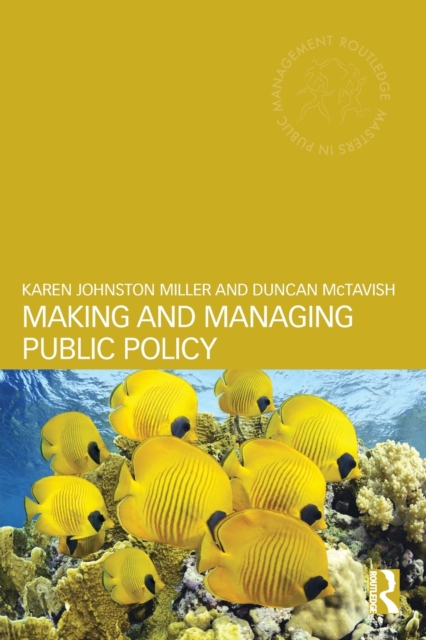 Making and Managing Public Policy, Paperback / softback Book