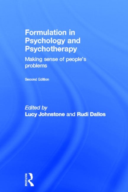 Formulation in Psychology and Psychotherapy : Making sense of people's problems, Hardback Book
