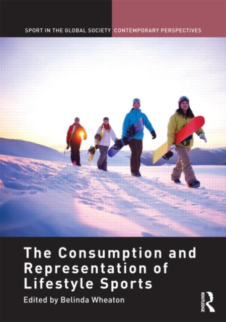 The Consumption and Representation of Lifestyle Sports, Hardback Book
