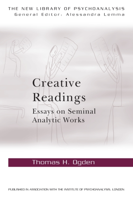 Creative Readings: Essays on Seminal Analytic Works, Paperback / softback Book