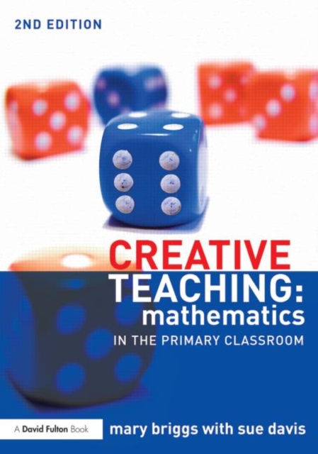 Creative Teaching: Mathematics in the Primary Classroom, Paperback / softback Book