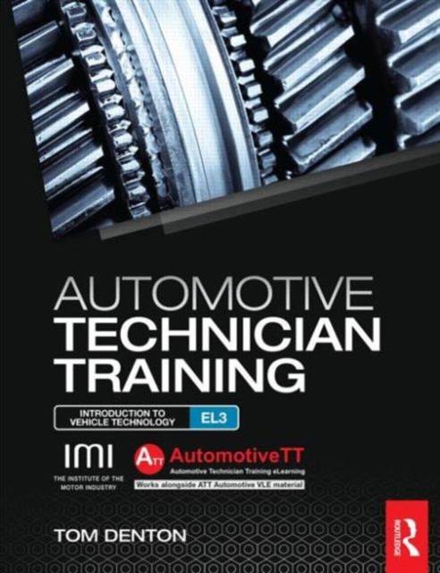 Automotive Technician Training: Entry Level 3 : Introduction to Light Vehicle Technology, Paperback / softback Book