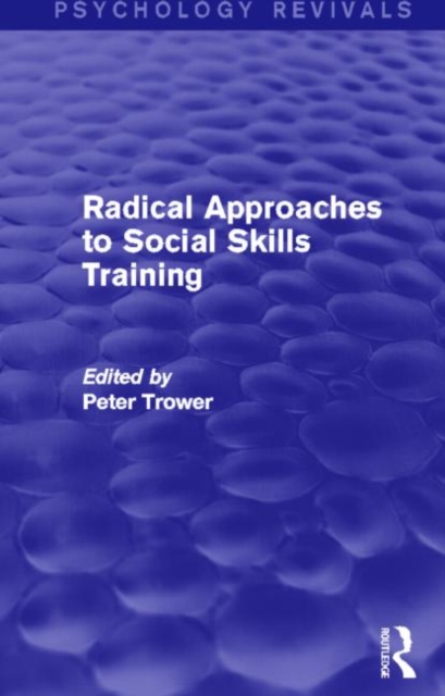 Radical Approaches to Social Skills Training, Hardback Book