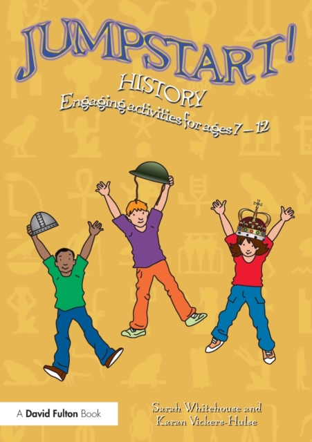 Jumpstart! History : Engaging activities for ages 7-12, Paperback / softback Book