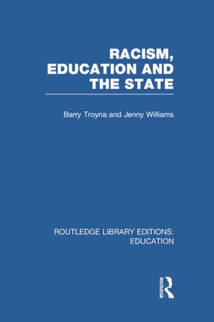 Racism, Education and the State, Paperback / softback Book