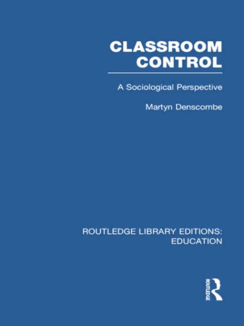 Classroom Control (RLE Edu L), Paperback / softback Book