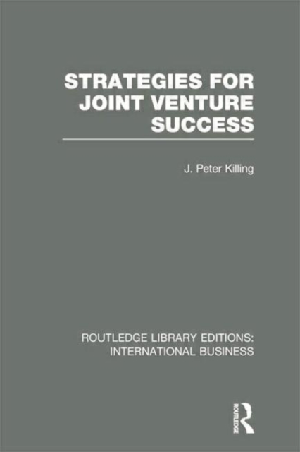 Strategies for Joint Venture Success (RLE International Business), Paperback / softback Book