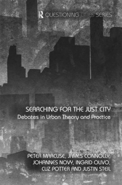 Searching for the Just City : Debates in Urban Theory and Practice, Hardback Book