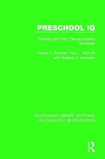Preschool IQ : Prenatal and Early Developmental Correlates, Hardback Book