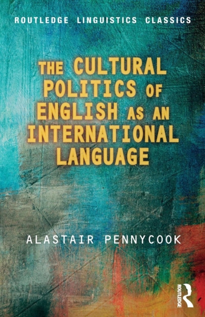 The Cultural Politics of English as an International Language, Paperback / softback Book