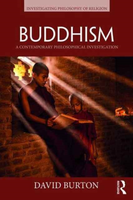 Buddhism : A Contemporary Philosophical Investigation, Paperback / softback Book