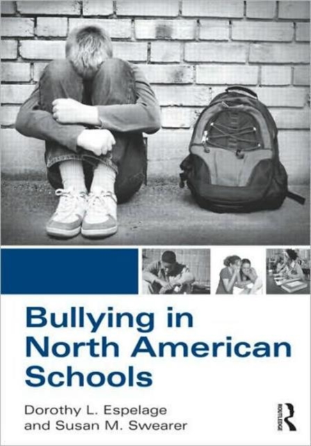 Bullying in North American Schools, Paperback / softback Book