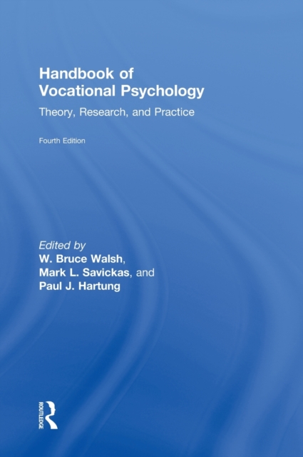 Handbook of Vocational Psychology : Theory, Research, and Practice, Hardback Book