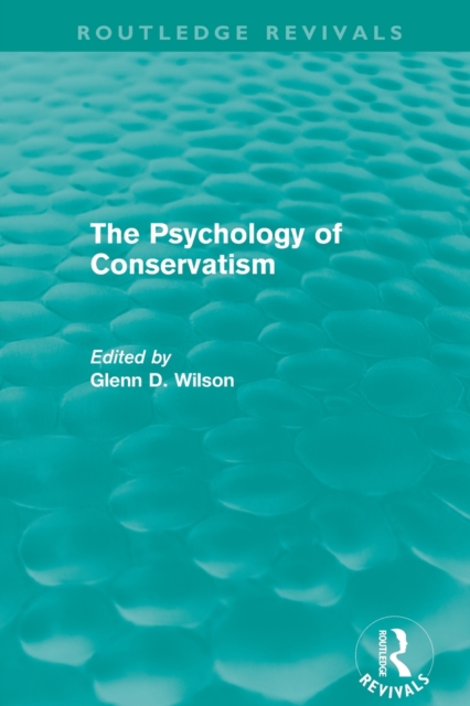 The Psychology of Conservatism (Routledge Revivals), Paperback / softback Book