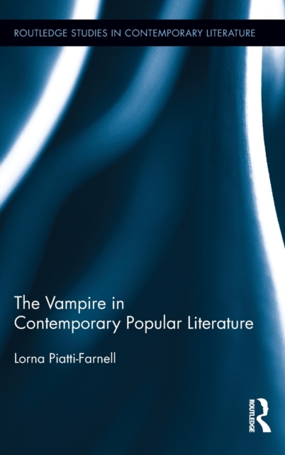 The Vampire in Contemporary Popular Literature, Hardback Book
