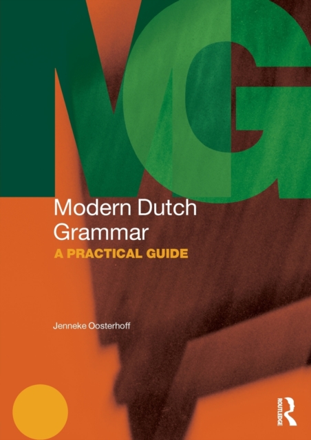 Modern Dutch Grammar : A Practical Guide, Paperback / softback Book