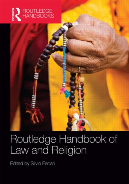 Routledge Handbook of Law and Religion, Book Routledge Handbook of Law and Religion, Book