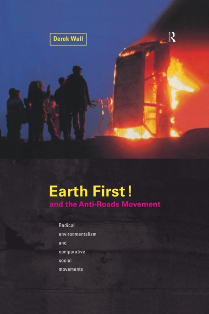Earth First:Anti-Road Movement, Paperback / softback Book