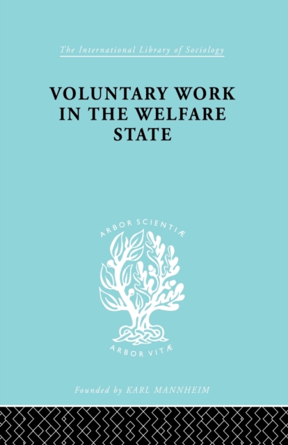 Voluntary Work in the Welfare State, Paperback / softback Book