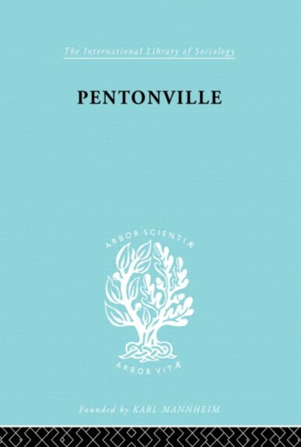 Pentonville : A Sociological Study of an English Prison, Paperback / softback Book