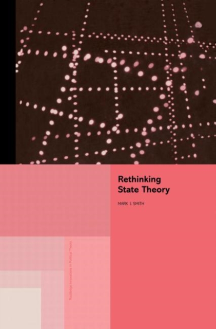 Rethinking State Theory, Paperback / softback Book