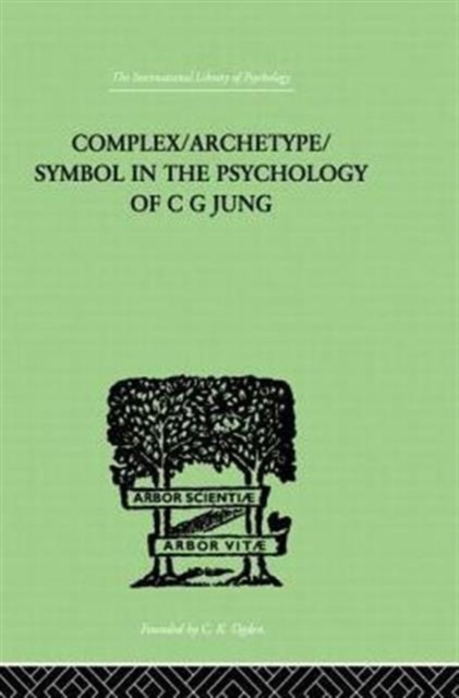 Complex/Archetype/Symbol In The Psychology Of C G Jung, Paperback / softback Book