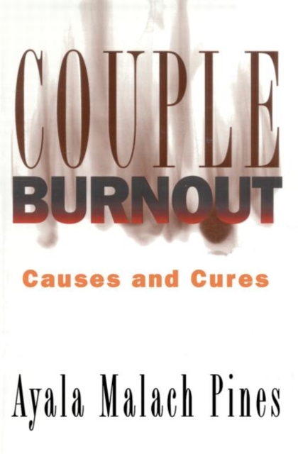 Couple Burnout : Causes and Cures, Paperback / softback Book